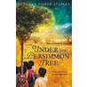 Under The Persimmon Tree door Suzanne Fisher Staples