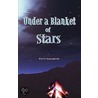 Under a Blanket of Stars by Patty Guilmette