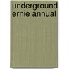 Underground Ernie Annual door Onbekend