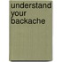 Understand Your Backache