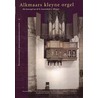 Alkmaars kleyne orgel
