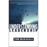 Understanding Leadership door Tom Marshall