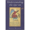 Understanding The Qur'An by Anton Wessels