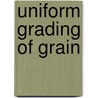 Uniform Grading of Grain door United States. Congr