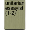 Unitarian Essayist (1-2) door Unknown Author