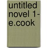 Untitled Novel 1- E.Cook door E. Cook