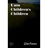 Unto Children's Children door Lillian Pearson