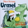 Urmel Aus Dem Eis. 2 Cds door Max Kruse