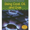 Using Coal, Oil, and Gas door Sharton Katz Cooper
