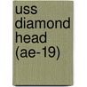 Uss Diamond Head (Ae-19) door Miriam T. Timpledon