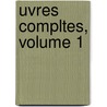 Uvres Compltes, Volume 1 door Jean Racine
