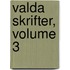 Valda Skrifter, Volume 3