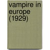 Vampire In Europe (1929) by Montague Summers