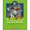 Pas op in het bos door Bies van Ede