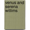 Venus And Serena Willims door Roxanne Dorrie