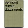 Vermont Public Documents door Vermont Vermont