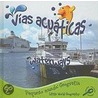 Vias Acuaticas/Waterways door Ellen K. Mitten