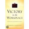 Victory in the Workplace by Kimberly Manigault