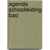 Agenda schoolleiding bao by Unknown