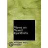Views On Vexed Questions door William Wirt Kinsley