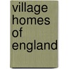 Village Homes of England door Sydney Robert Jones