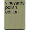 Vineyards Polish Edition by Rebecca Wimters