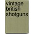 Vintage British Shotguns