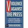 Violence Against Press P door John Nerone