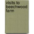 Visits to Beechwood Farm