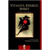 Vitality, Energy, Spirit by Thomas Cleary