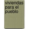 Viviendas Para El Pueblo by Rosa Aboy