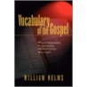 Vocabulary Of The Gospel door William Nelms