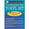 Vocabulary For Toefl Ibt by Learning Express Editors