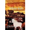 Vogel And The White Bull door Keith Harvey