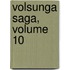 Volsunga Saga, Volume 10