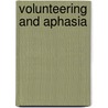 Volunteering And Aphasia door Connect -The Communication Disability Network