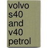 Volvo S40 And V40 Petrol by Spencer Drayton