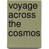 Voyage Across The Cosmos by Giles Sparrow
