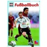 Was Ist Was Fußballbuch by Christoph Bausenwein