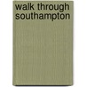 Walk Through Southampton door Henry Englefield