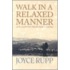 Walk in a Relaxed Manner