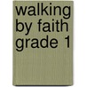 Walking by Faith Grade 1 door David Haas