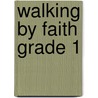 Walking by Faith Grade 1 door David Haas