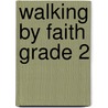 Walking by Faith Grade 2 door David Haas