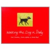 Walking the Dog in Italy door Simon Griffiths