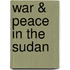 War & Peace in the Sudan