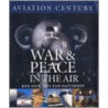 War And Peace In The Air door Ron Dick