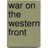 War On The Western Front door Gary Sheffield