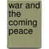 War and the Coming Peace