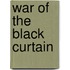 War of the Black Curtain